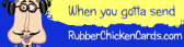 Rubber Chicken Cards
