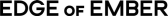 EDGE of EMBER Ltd