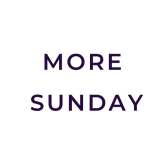 MORE SUNDAY